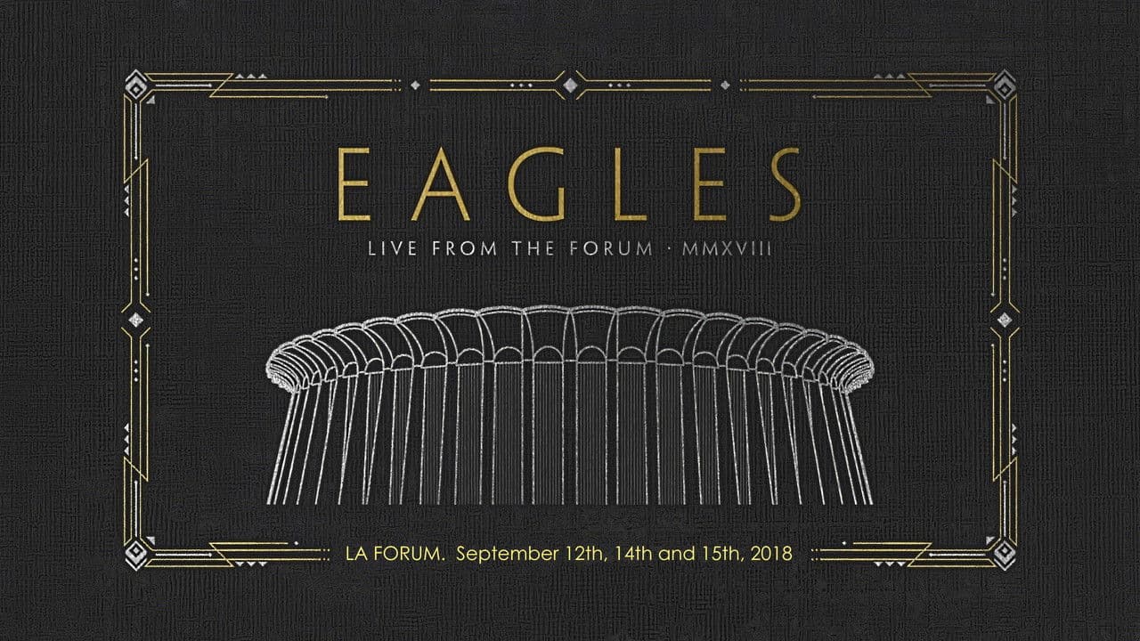 Szene aus Eagles - Live from the Forum MMXVIII