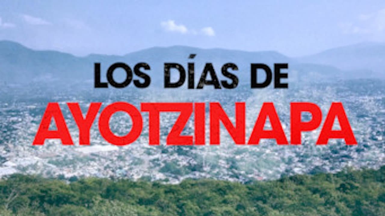 Szene aus Los días de Ayotzinapa