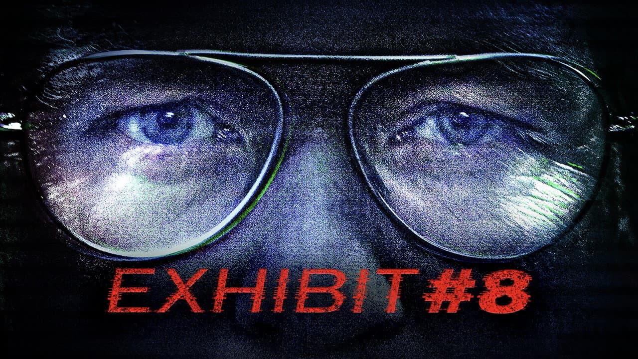Szene aus Exhibit #8