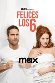 Felices los 6