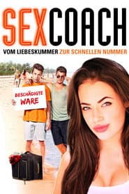 SexCoach - Vom Liebeskummer zur schnellen Nummer