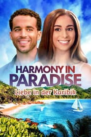 Harmony in Paradise - Liebe in der Karibik