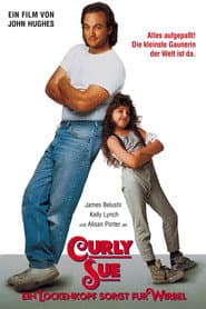 Curly Sue - Ein Lockenkopf sorgt für Wirbel