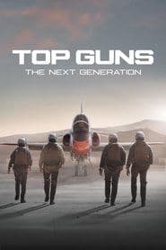 Top Guns - Die nächste Generation
