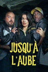 Jusqu'à l'aube