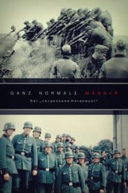 Ganz normale Männer - Der „vergessene Holocaust“