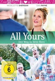 All Yours - Der Weg in dein Herz