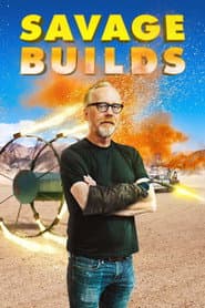Savage Builds - Adams krasse Konstruktionen