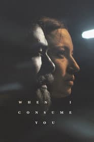 When I Consume You