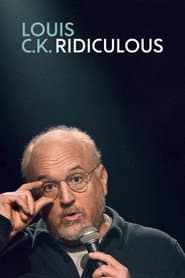 Louis C.K.: Ridiculous