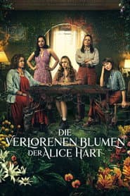 Die verlorenen Blumen der Alice Hart