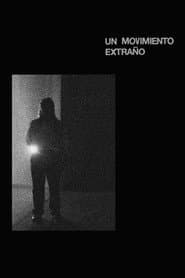 Un movimiento extraño