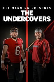 Eli Manning Presents: The Undercovers