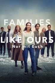 Families Like Ours - Nur mit Euch