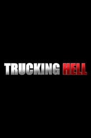 Trucking Hell