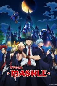 MASHLE: MAGIC AND MUSCLES