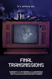 Final Transmissions