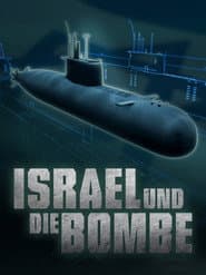Israel und die Bombe - Ein radioaktives Tabu