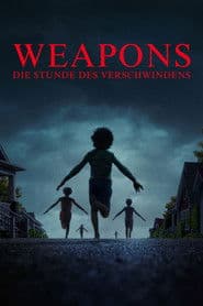 Weapons - Die Stunde des Verschwindens