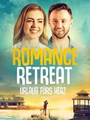 Romance Retreat - Urlaub fürs Herz