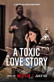 A Toxic Love Story