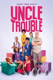 Uncle Trouble - Daddy über Nacht