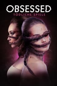 Obsessed - Tödliche Spiele