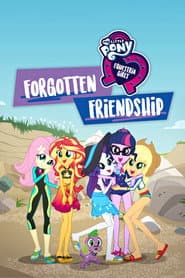 My Little Pony: Equestria Girls - Eine unvergessliche Freundschaft