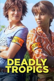 Deadly Tropics