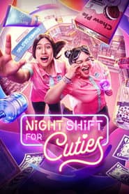 Night Shift for Cuties