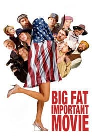 Big Fat Important Movie