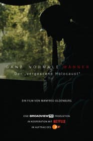 Ganz normale Männer - Der „vergessene Holocaust“