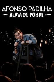 Afonso Padilha: Alma de Pobre