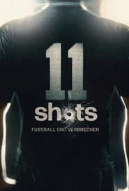 11 Shots - Fußball und Verbrechen