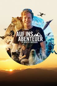 Auf ins Abenteuer mit Bertie Gregory