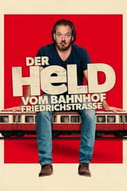 Der Held vom Bahnhof Friedrichstraße