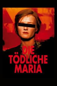 Die tödliche Maria