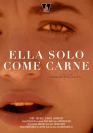 Ella solo come carne
