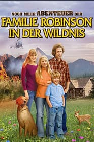Noch mehr Abenteuer der Familie Robinson in der Wildnis