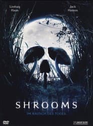 Shrooms - Im Rausch des Todes