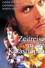 Zeitreise in die Katastrophe