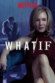 WHAT / IF