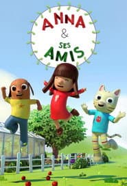 Anna und ihre Freunde