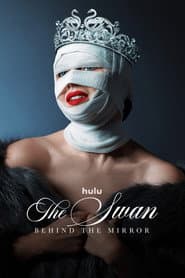 The Swan: Behind the Mirror