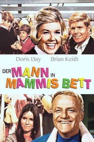 Der Mann in Mammis Bett