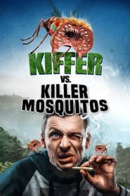 Kiffer vs. Killer Mosquitos