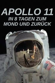 Apollo 11 - In 8 Tagen zum Mond und zurück