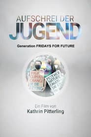 Aufschrei der Jugend - Generation Fridays for Future