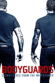 Bodyguards: Secret Lives from the Watchtower