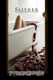 Slither - Voll auf den Schleim gegangen